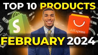 ⭐️ TOP 10 PRODUCTS TO SELL IN FEBRUARY 2024 | DROPSHIPPING SHOPIFY