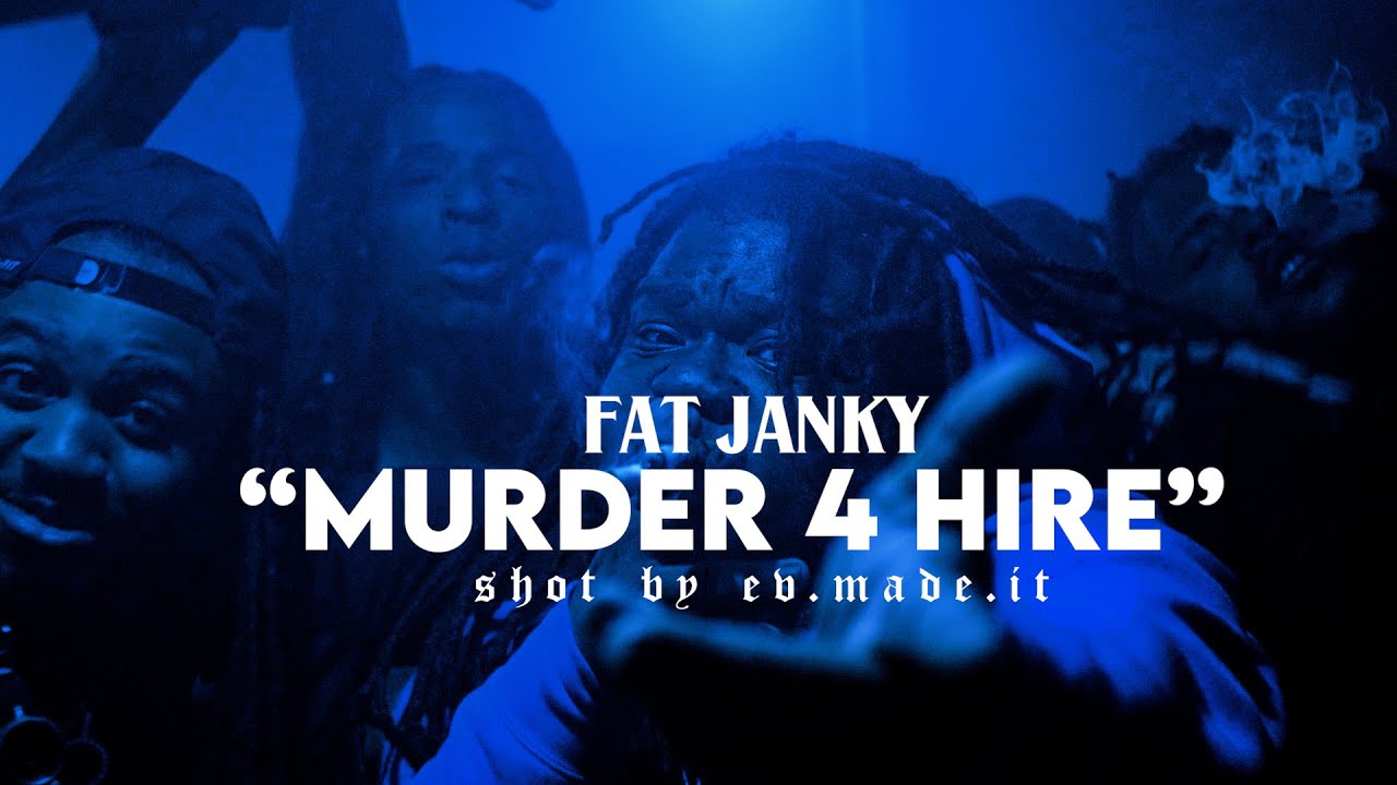 Fat Janky - Murder 4 Hire (Official Music Video)