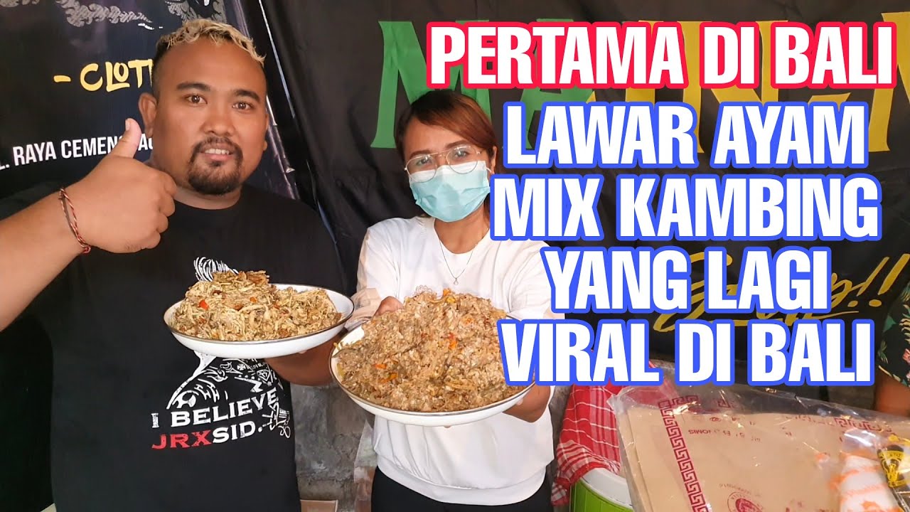 LAWAR AYAM MIX KAMBING YANG LAGI VIRAL DI BALI 