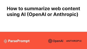 How to summarize webpage content with AI (OpenAI or Anthropic)