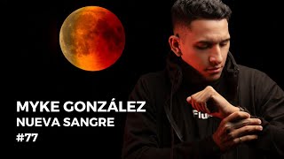 Myke Gonzalez | Nueva Sangre #77