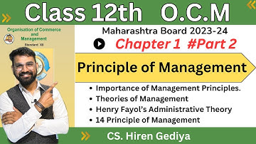 Class 12th O.C.M | Principle of Management | Chapter 1 | Part 2 | Board Exam 2023-24 | Hiren Sir |