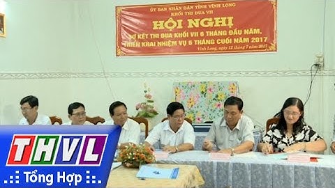 THVL | Khối thi đua 7 sơ kết công tác 6 tháng đầu năm