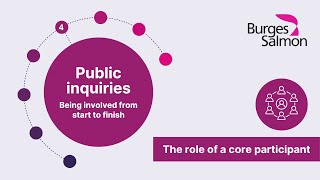 The role of a core participant