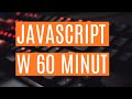 Podstawy programowania w JavaScript w 60 MINUT