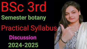 Bsc 3rd Semester Botany। Practical Question। Practical Syllabus Discussion। @GarimaSingh-rq4du