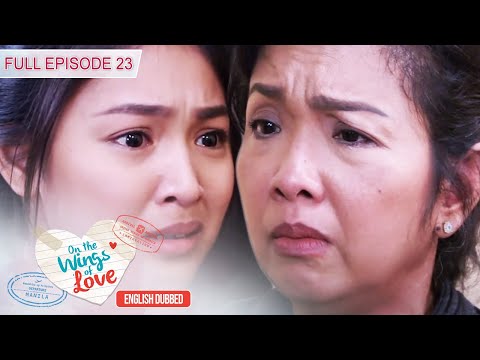 Full Episode 23 | On The Wings Of Love English Dubbed