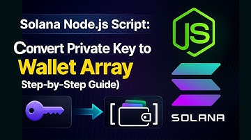 Solana Node.js Script: Convert Private Key to Wallet Array (Step-by-Step Guide)