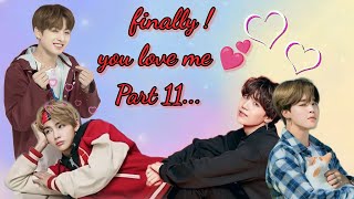 finally ! you love me ||💜part 11💜|| taekook/yoonmin love story #bts #btslogy #taekook