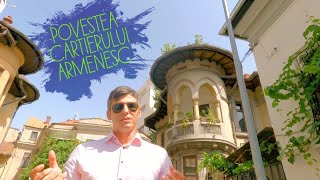 Povestea Cartierului Armenesc-Un centru cultural în inima Bucureștiului #buchareststreets #Bucharest