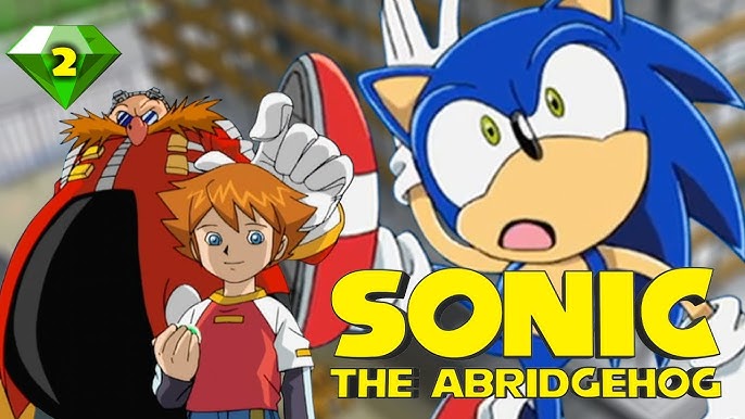 Sonic the Abridgehog (Sonic X Abridged) - Episode 1 