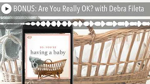 BONUS: Are You Really OK? with Debra Fileta