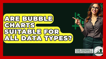 Are Bubble Charts Suitable For All Data Types? - The Friendly Statistician