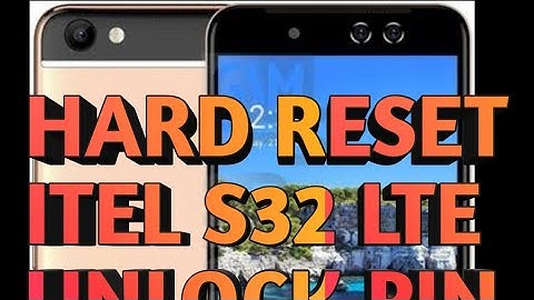 Hard Reset Itel S32 LTE