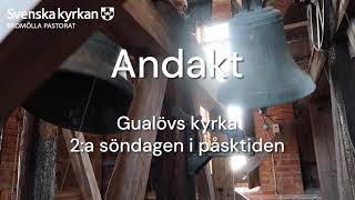 Andakt andra söndagen i påsktid, Gualövs kyrka