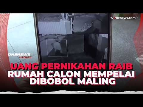 Bobol Rumah, Pelaku Bawa Kabur Uang Pernikahan dan Perhiasan Emas | OneNews Update