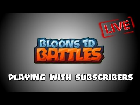 Bloons TD Battles LIVE STREAM! | Playing with People that READ THE DESCRIPTION - Bloons TD Battles LIVE STREAM! | Playing with People that READ THE DESCRIPTION