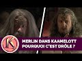 Merlin dans kaamelott  pourquoi cest drle 