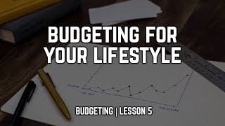 RETHINK Financial Education Curriculum for High School Students | Budgeting Lesson 5