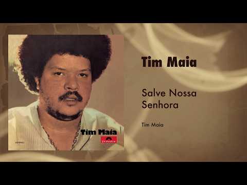 Tim Maia - Salve Nossa Senhora (Official Audio)