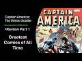 Captain America: The Winter Soldier- Review Part 1- Greatest Comics of All time