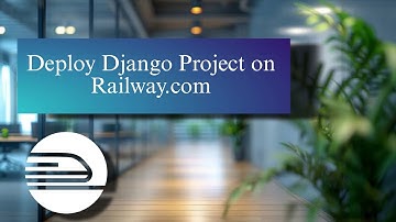 How to Deploy a Django Project on Railway (Step-by-Step Guide)