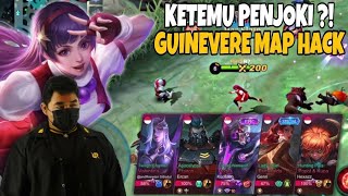 KETEMU PENJOKI TERUS ! GUINEVERE MAP HACK BERAKSI LAGI !!