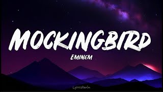 Mockingbird - Eminem (Lyrics)