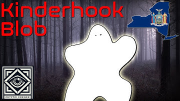 The Kinderhook Blob | The Odd Blob of New York