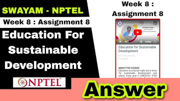 Education for Sustainable Development Week 8 Assignment 8 #nptel #swayam #assignment #nptelanswer