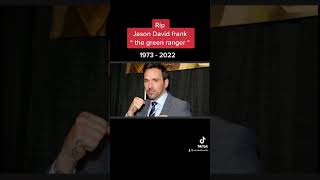 Rip Jason David frank the original green ranger 1973 - 2022