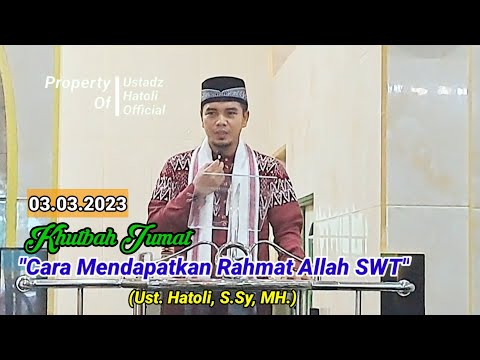 Khutbah Jumat; Cara Mendapatkan Rahmat Allah SWT