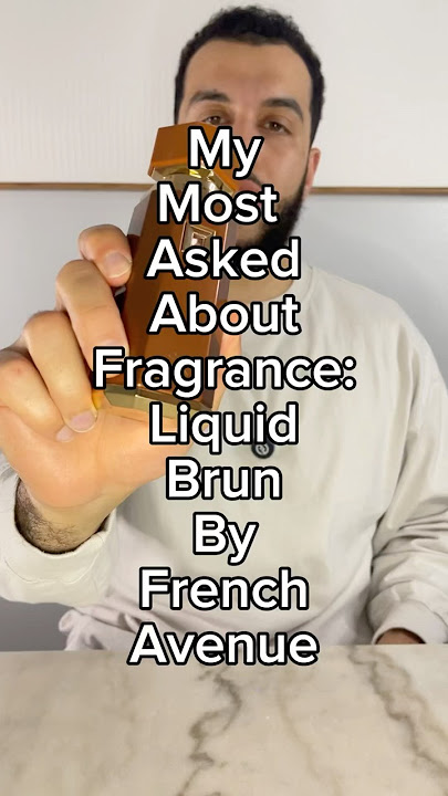 Liquid Brun by French Avenue is one of my most asked about fragrances in my collection.