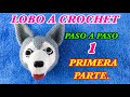 LOBO A CROCHET PRIMERA PARTE