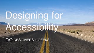 Designing for Accessibility (Pablo Stanley @ Designers   Geeks)