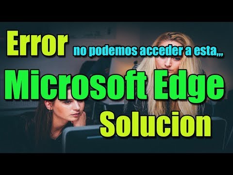 Video: Cómo Solucionar No Se Puede Conectar De Forma Segura A Esta Página En Microsoft Edge