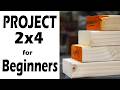 Building Amazing Projects With Only 2x4s For BEGINNERS! (3 projects)