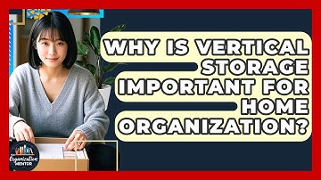 Why Is Vertical Storage Important for Home Organization? | Your Organization Mentor