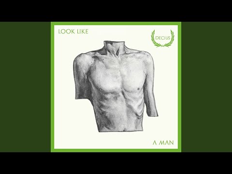 Decius — Look Like A Man (Extended Version)