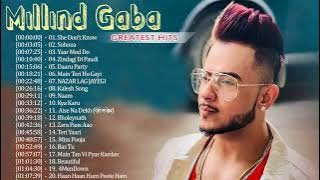 Best of Millind Gaba | Top 20 Songs of Millind Gaba Jukebox 2022  | मिलिंद गाबा के सर्वश्रेष्ठ