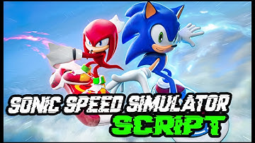 NEW | Sonic Speed Simulator Script [2022] Very OP ✔️