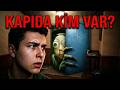KAPIYI SAKIN AÇMA! | Who's At The Door?