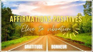 ✨ Affirmations Positives | Manifeste ta vie de rêve en 10' par jour | Gratitude, Positivité, Succès