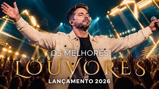 Os Melhores Louvores Gospel 2026 | Adoração que Toca a Alma