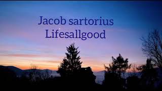 Jacob sartorius lifesallgood ( lyric video )