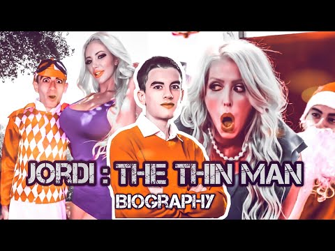 Jordi:the thin man biography / Jordi Funny Video biography / Jordi