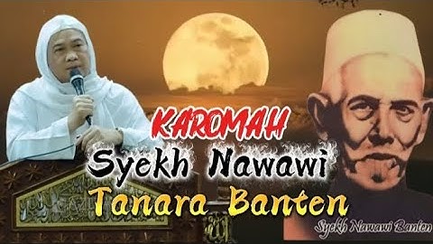 Abuya Kh Uci Turtusi _ Karomah Syekh Nawawi