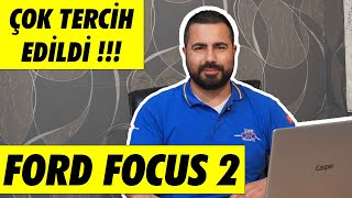 Ford Focus 2 alınır mı? Alırken nelere dikkat edilmeli?