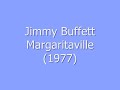 Jimmy Buffett - Margaritaville (with lyrics)