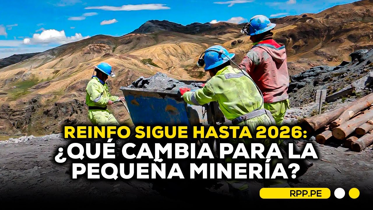 🔴⛏️Congreso aprueba ampliación del Reinfo hasta el 31 de diciembre de 2026 